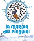 LA MARCIA DEI PINGUINI